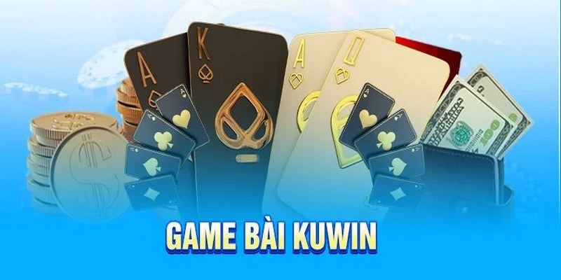 Game bài Kuwin hiện được cung cấp đa dạng chất lượng cao