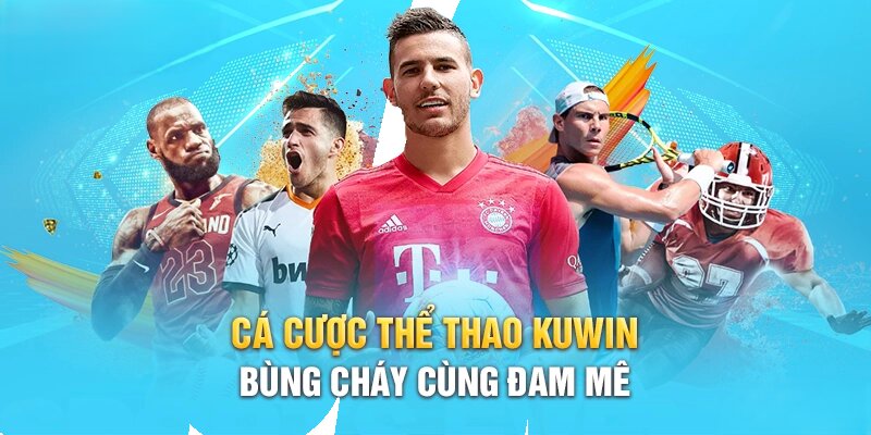 Giới thiệu về khuyến mãi  cược thể thao Kuwin hoàn trả 100%